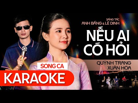 [KARAOKE] SONG CA - NẾU AI CÓ HỎI - Quỳnh Trang & Xuân Hòa || Ca khúc TRỮ TÌNH Triệu Views