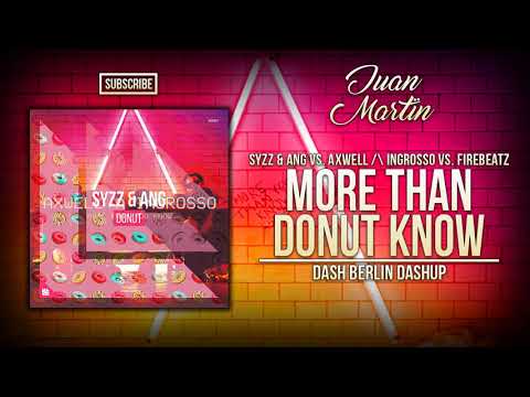 Donut vs. More Than You Know (Dash Berlin Dashup)