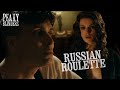 Duchess Tatiana Attempts To Convince Tommy To Play Russian Roulette Peaky Blinders