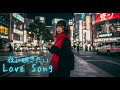 Japanese R B 淡い恋を描いたラブソング Chill Playlist 邦楽