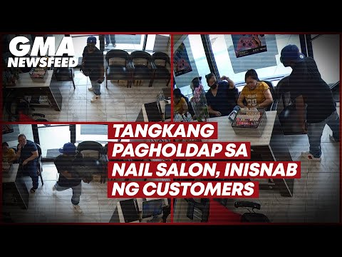 Tangkang pagholdap sa nail salon, inisnab ng customers GMA News Feed