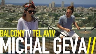 MICHAL GEVA מיכל גבע - CHEST (BalconyTV)