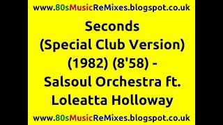 Seconds (Special Club Version) - The Salsoul Orchestra ft. Loleatta Holloway | 80s Club Mixes