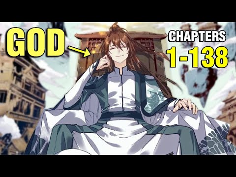 S1: He Doesn't Know He Is GOD Until He Made All Immortals Beg Him (Ch. 1-138)