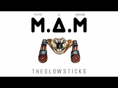 M.A.M - The Glowsticks - Mars Landing EP
