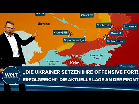 PUTINS KRIEG: "Die Ukrainer setzen ihre Offensive fort! Erfolgreich!" Die aktuelle Lage an der Front