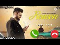 Reason Song Ringtone | Khasa Aala Chahar | Sameer Karnal Aala | 2021