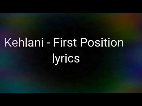Kehlani - First Position (lyrics)