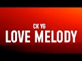 CK YG Love Melody Lyrics Love Scars Takot Na Kong Masugatan Mga Dating Luha Ko Ay Napunasan