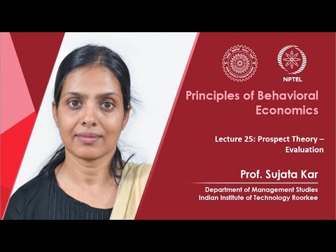 Principles of Behavioral Economics by Prof Sujata Kar