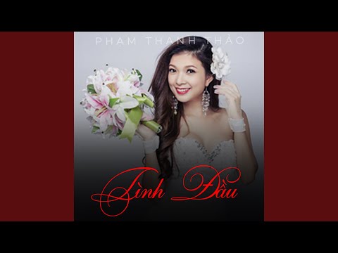 Thể hiện bởi Phạm Phương Thảo