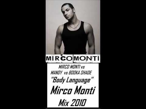 MIRCO MONTI vs MANDY vs BOOKA SHADE - "Body Language" (Mirco Monti Mix 2010)