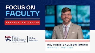 January 20, 2026 - Admissions Webinar - FOCUS ON FACULTY: MSE-AI Online with Chris Callison-Burch