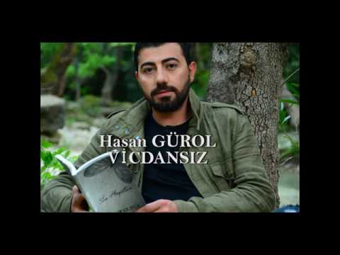 Hasan Gürol - Vicdansız