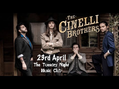 The Cinelli Brothers - Tuesday Night Music Club - 23/04/19