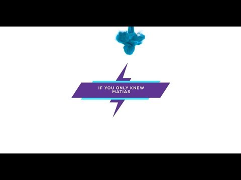 If You Only Knew - Matias