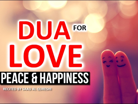 This Dua Will Bring LOVE ,Peace & Happiness Into Your Marriage LIFE  ᴴᴰ