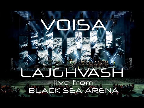 VOISA - LAJGVASH - live from Black Sea Arena