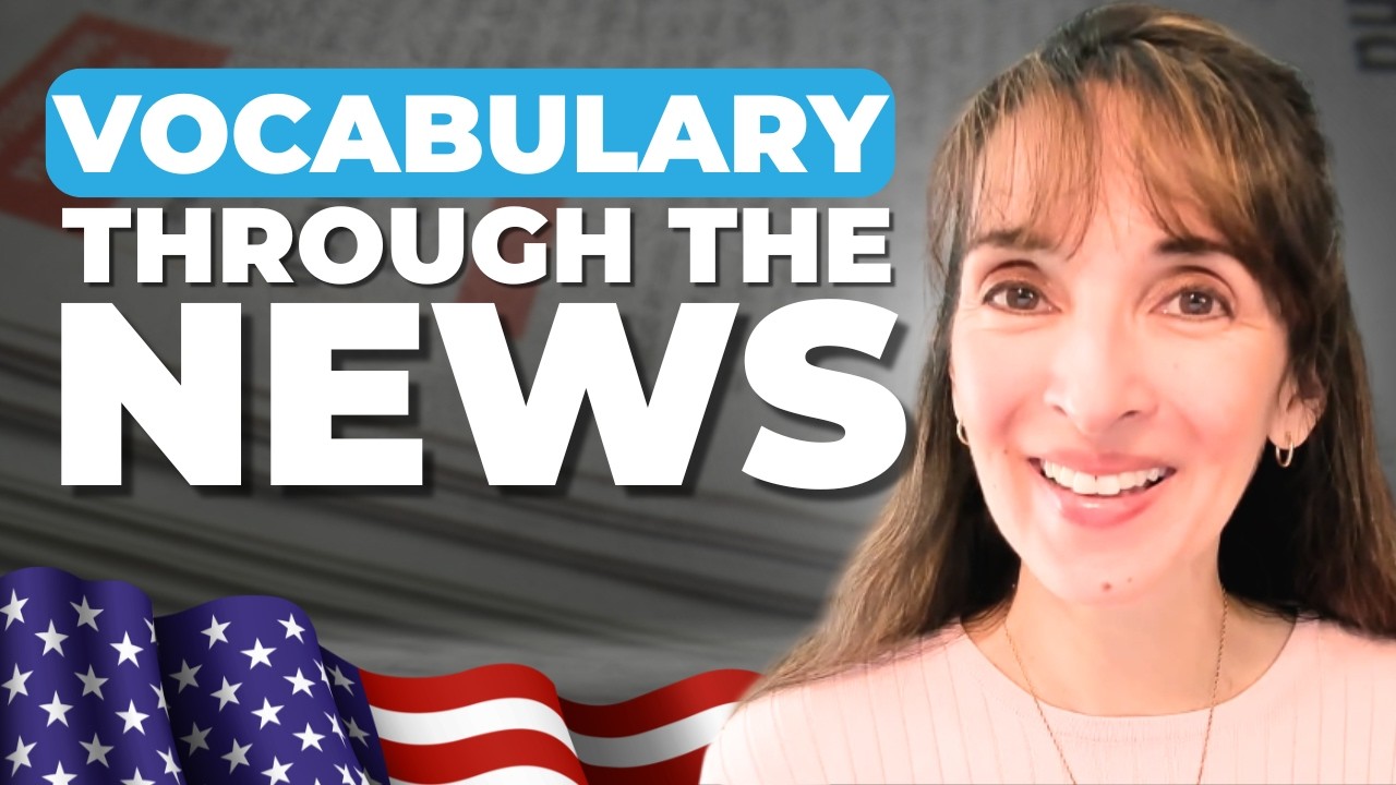 You CAN Read the News in English! Learn Advanced Vocabulary & Grammar