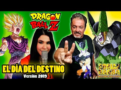 Adrián Barba y Amanda Flores - El Día Del Destino [Ver. 2019] (Dragon Ball Z)