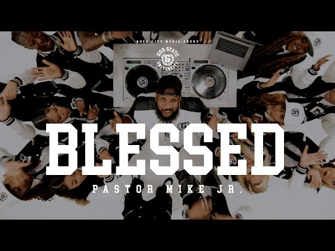 Blessed | Pastor Mike Jr (Official Video)