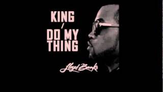 Lloyd Banks ~  King   Do My Thing