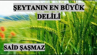 Said Şaşmaz - Şeytanın En Büyük Delili