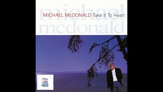 MICHAEL McDONALD  🎧  No Amount of Reason