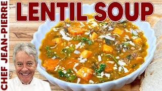 Hearty Lentil Soup Recipe | Chef Jean-Pierre