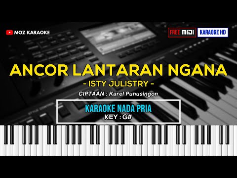 ANCOR LANTARAN NGANA - NADA PRIA | KARAOKE POP MANADO | FREE MIDI | KARAOKE HD | MOZ KARAOKE