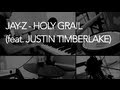 Jay-Z - Holy Grail (feat. Justin Timberlake ...