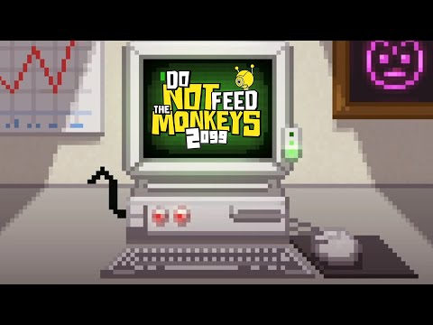 Do Not Feed the Monkeys 2099 on Steam