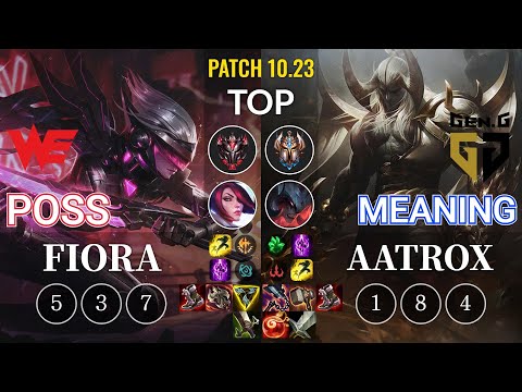 WE Poss Fiora vs GEN Meaning Aatrox Top - KR Patch 10.23