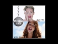 Wrecking Ball (Mash Up)- Miley Cyrus ft. Melissa ...