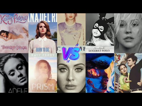 Teenage Dream vs 21 vs BTD vs Prism vs 1989 vs 25 vs DW vs Melodrama vs Liberation vs NFR