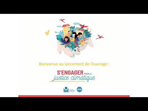 Conférence de lancement de l’ouvrage S’engager pour la justice climatique:contributions protestantes