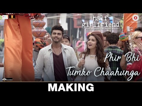 Phir Bhi Tumko Chaahunga - Making | Half Girlfriend | Arjun K, Shraddha K | Arijit Singh, Shashaa T