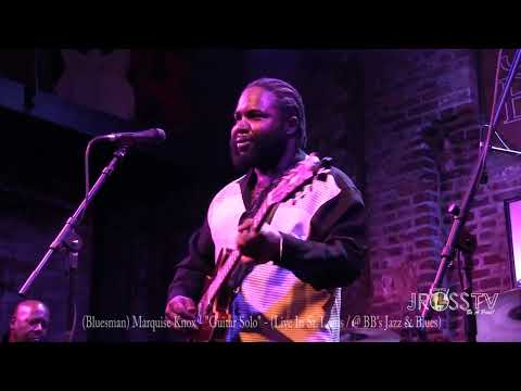 James Ross @ (Bluesman) Marquise Knox - "Guitar Solo" - Live At BB's" - www.Jross-tv.com (St. Louis)