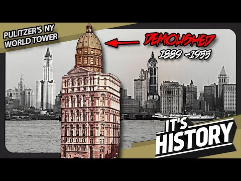 New York's LOST Pulitzer Tower | The Rise and Fall of The World Building - IT'S HISTORY
