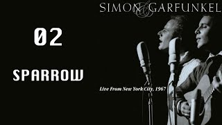 Sparrow - Live from NYC 1967 (Simon &amp; Garfunkel)