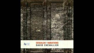 David Chevallier - Mille Volte (Carlo Gesualdo)