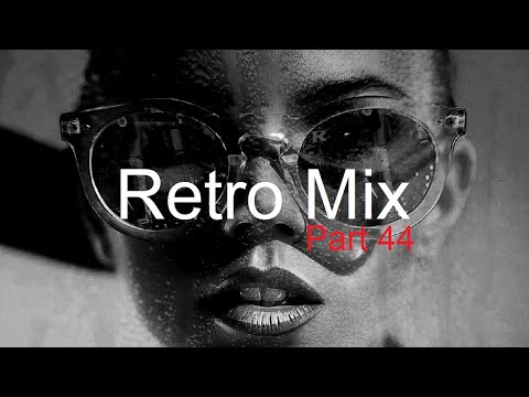 RETRO MIX (Part 44) Best Deep House Vocal & Nu Disco