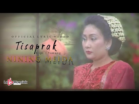 Nining Meida - Tisaprak (Official  Lyric Video)