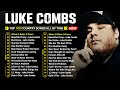 Luke Combs Greatest Hits Full Album Best Songs Of Luke Combs Playlist 2025