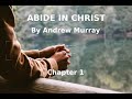 📖🕯 Abide in Christ by Andrew Murray - Chapter 1
