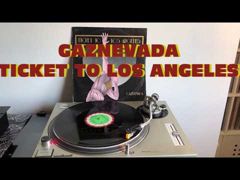Gaznevada - Ticket To Los Angeles (Italo-Disco 1984) (Extended Version) AUDIO HQ - HD
