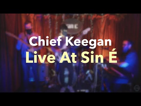 Chief Keegan - Live At Sin É