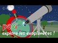 Paxi explore les exoplanètes !
