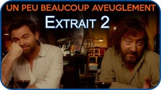 Un Peu Beaucoup Aveuglément - Extrait : Dîner à l’aveugle