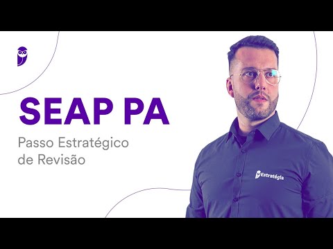 Concurso SEAP PA: Passo Estratégico de Revisão